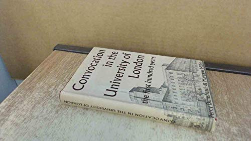 Convocation in the University of London: First Hundred Years