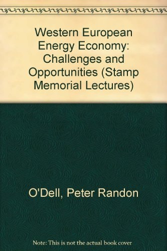 The Western European Energy Economy Challenges and Opportunities