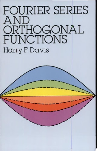 Fourier Series and Orthogonal Functions