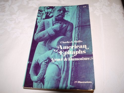 American epitaphs, grave and humorous,