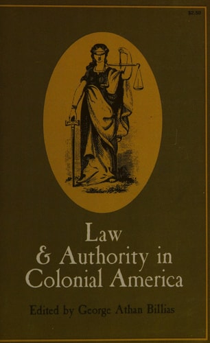Law and Authority in Colonial America