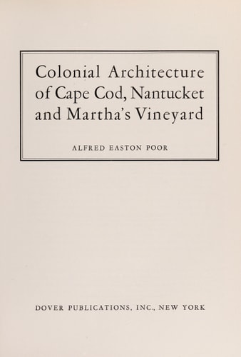 Colonial Architecture of Cape Cod: Nantucket and Martha's Vineyard