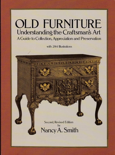 Old Furniture Understanding the Craftsman's Art