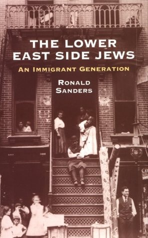 The Lower East Side Jews An Immigrant Generation