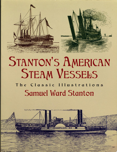 Stanton's American Steam Vessels The Classic Illustrations