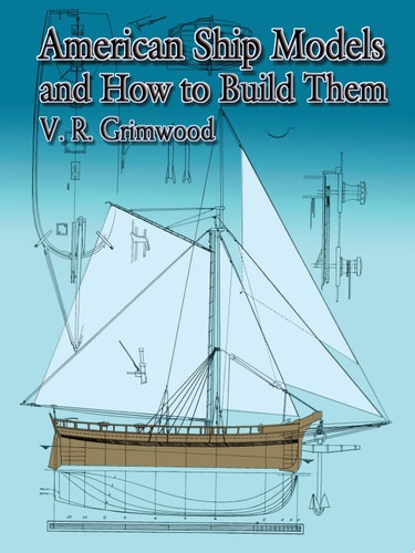 American Ship Models and How to Build Them