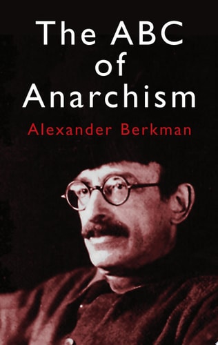 The ABC of Anarchism