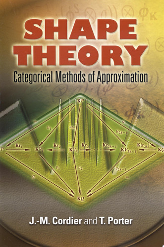 Shape Theory Categorical Methods of Approximation