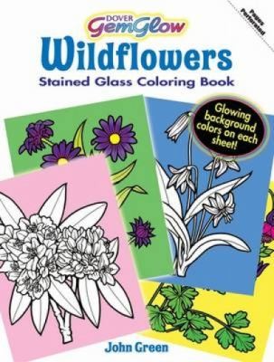 Dover GemGlow Wildflowers Stained Glass Coloring Book