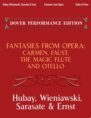 Fantasies from Opera for Violin and Piano Carmen, Faust, The Magic Flute and Otello