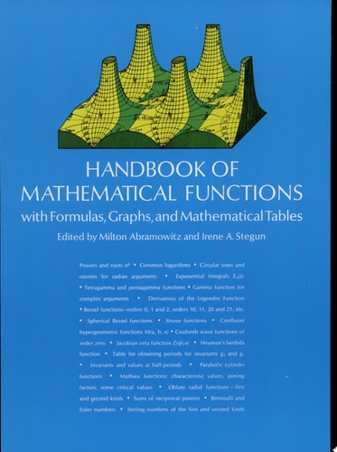 Handbook of Mathematical Functions With Formulas, Graphs, and Mathematical Tables