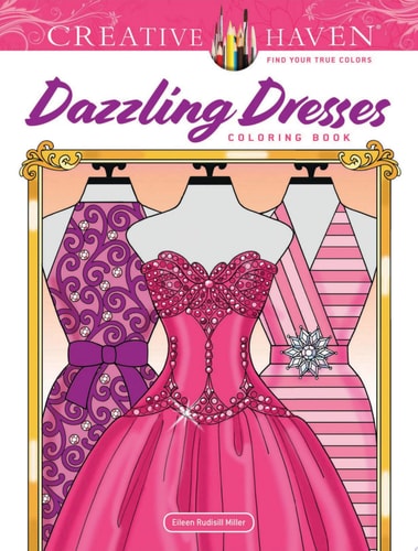 Creative Haven Dazzling Dresses Coloring Book