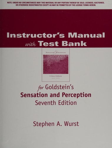 Instructor's Manual with Test Bank for Goldstein's Sensation and Perception, Seventh Edition