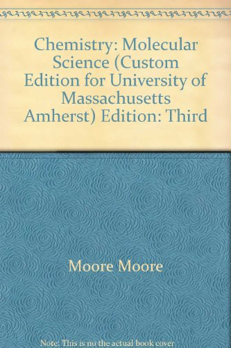 Chemistry: The Molecular Science