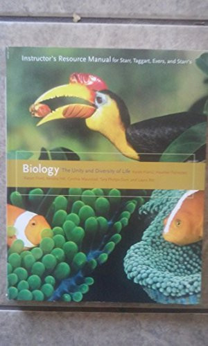 Instructor's Resource Manual Biology : the Unity and Diversity of Life, Twelth Edition, Cecie Starr, Ralph Taggart, Christine Evers, Lisa Starr