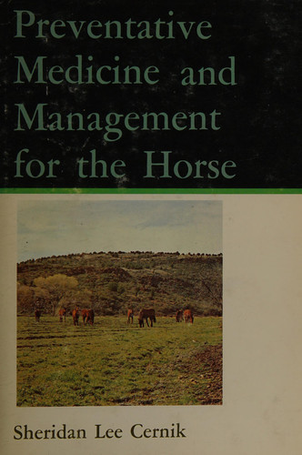 Preventative Medicine and Management for the Horse