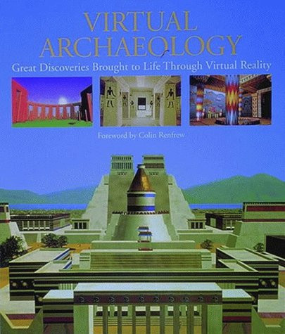 Archeologia: Percorsi Virtuali Nelle Civilita Scomparse