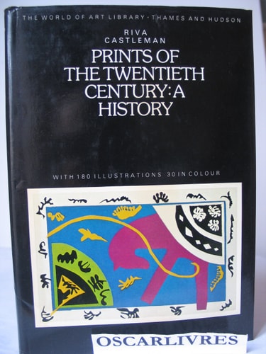 Prints of the Twentieth Century : a History ; with Illustrations from the Collection of the Museum of Modern Art