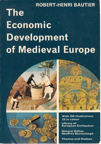 The Economic Development of Medieval Europe
