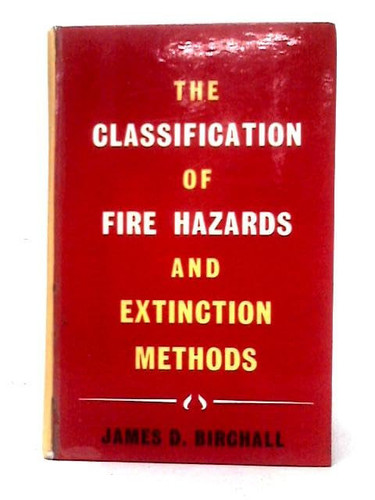 Classification of Fire Hazards and Extinction Methods