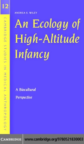An Ecology of High-Altitude Infancy