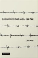 German Intellectuals and the Nazi Past