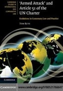 "Armed Attack" and Article 51 of the UN Charter Evolutions in Customary Law and Practice