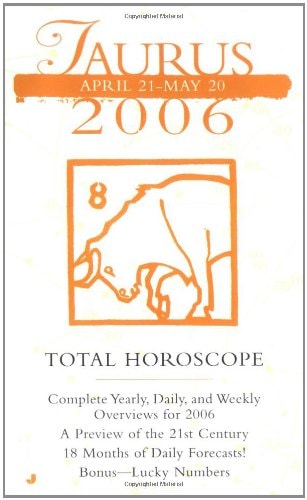 Taurus 2006 Total Horoscope