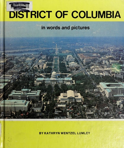 District of Columbia in Words and Pictures
