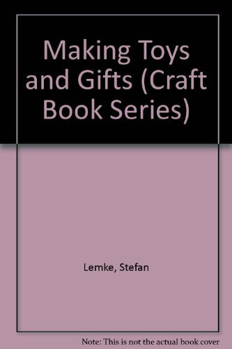 Making Toys and Gifts