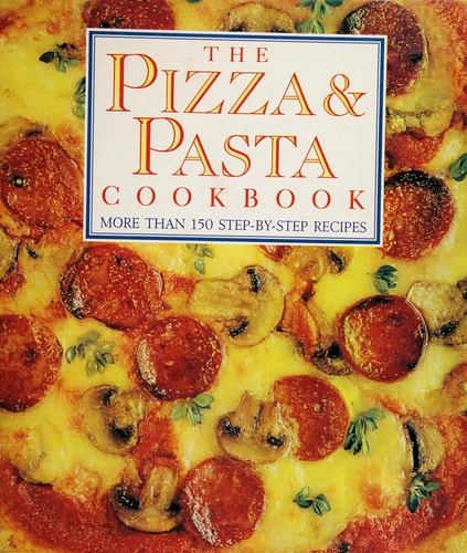 Pizza and Pasta Cookbook
