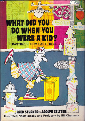 What Did You Do when You Were a Kid? Pastimes from Past Times