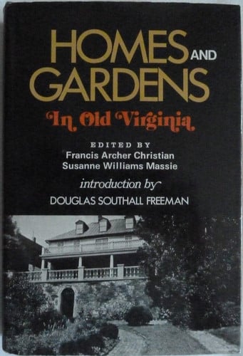 Homes and Gardens in Old Virginia