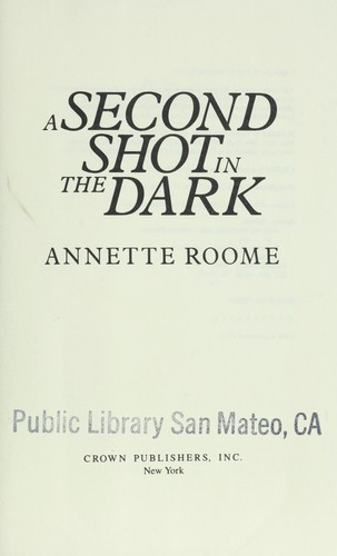 Second Shot In The Dark, A