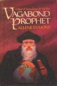 Vagabond Prophet: Novel of Nostradamus & His Time