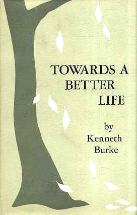 Towards a Better Life Being a Series of Epistles Or Declamations