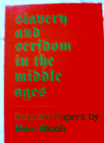 Slavery and Serfdom in the Middle Ages: Selected Essays