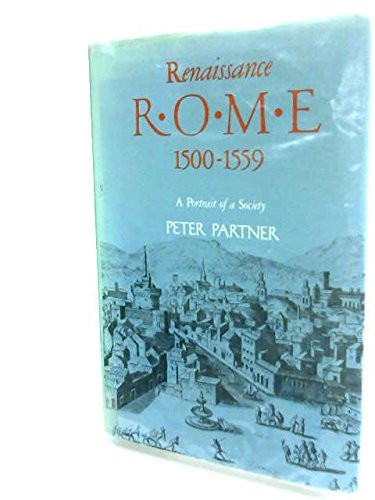Renaissance Rome, 1500-1559: A portrait of a society