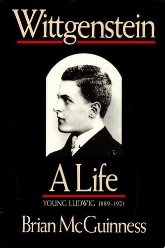 Wittgenstein a life : young Ludwig 1889-1921