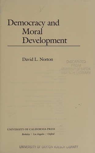 Democracy and Moral Development: A Politics of Virtue