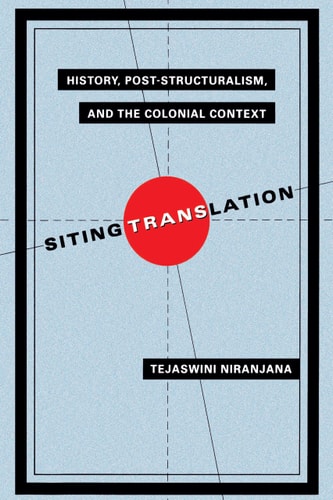 Siting Translation History, Post-Structuralism, and the Colonial Context