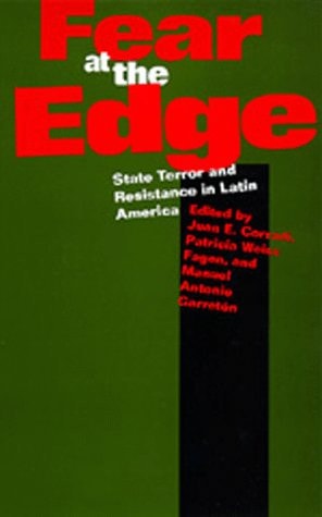 Fear at the Edge: State Terror and Resistance in Latin America