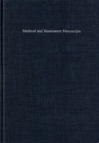 Medieval and Renaissance Manuscripts in the Claremont Libraries