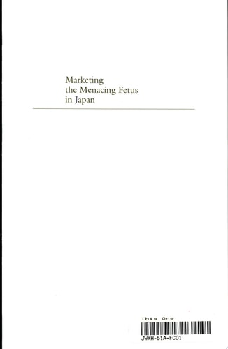 Marketing the Menacing Fetus in Japan