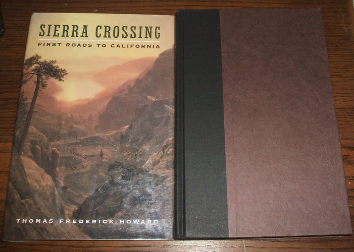 Sierra Crossing First Roads to California