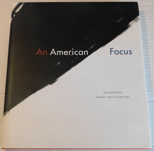 An American Focus The Anderson Graphics Arts Collection