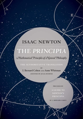 The Principia Mathematical Principles of Natural Philosophy