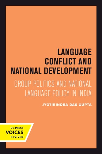 Language Conflict and National Development Group Politics and National Language Policy in India