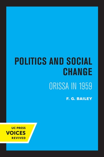 Politics and Social Change Orissa in 1959