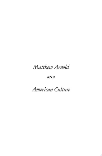 Matthew Arnold and American Culture